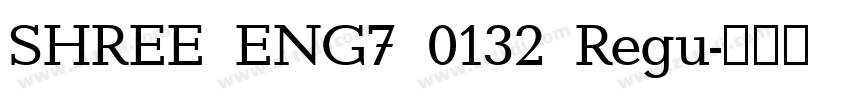 SHREE ENG7 0132 Regu字体转换